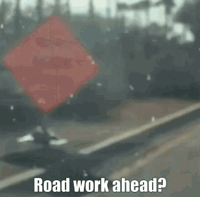 Road Work Ahead Vine GIF - Road Work Ahead Vine Road Work Vine GIFs