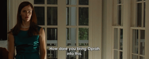 How Dare You. GIF - How Dare You Bring Oprah Into This Butter Jennifer Garner GIFs