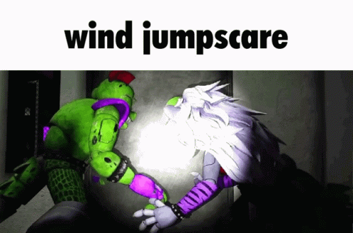 Wind Jumpscare Wind GIF - Wind Jumpscare Wind Jumpscare GIFs