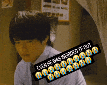 a man in a suit and tie with a caption that says even he was weirded tf out