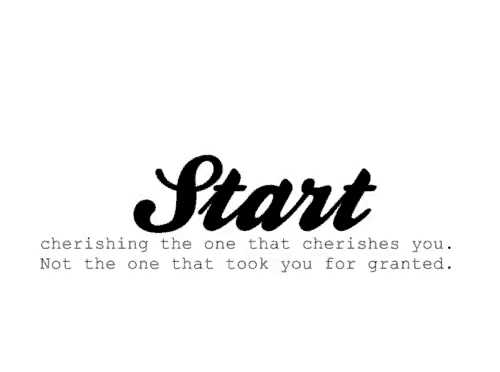 a black and white sign that says start cherishing the one that cherishes you