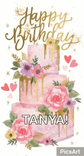 a birthday card for tanya with a pink and gold cake