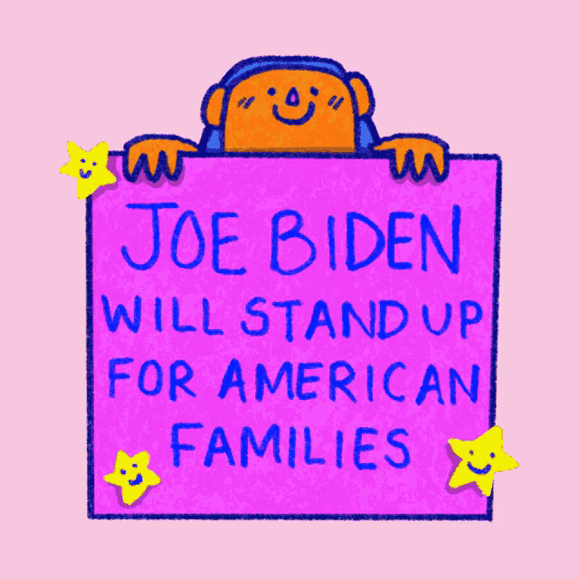 a cartoon of a monkey holding up a sign that says joe biden will stand up for american families
