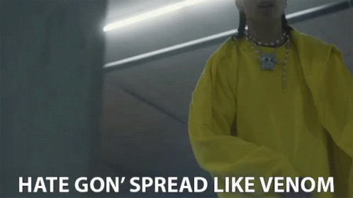 Hate Gon Spread Like Venom Hates Going To Spread GIF - Hate Gon Spread Like Venom Hates Going To Spread Hate Everywhere GIFs