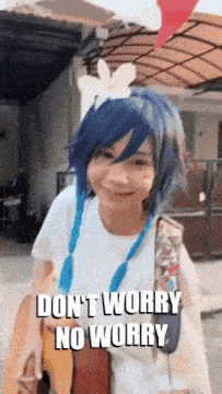 a girl with blue hair is holding a guitar with the words " don t worry no worry " on the bottom