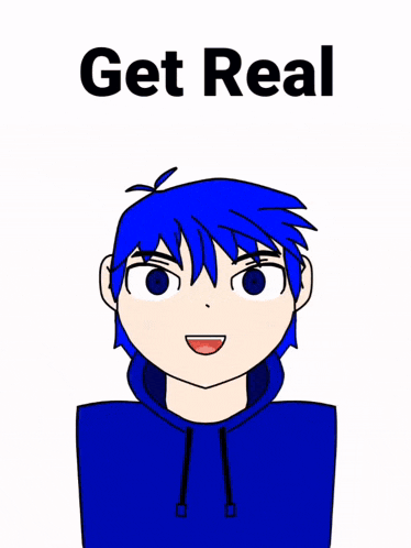 a cartoon of a boy with blue hair and the words get real