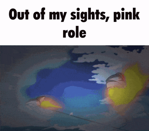 a cartoon scene with the words out of my sights pink role at the bottom