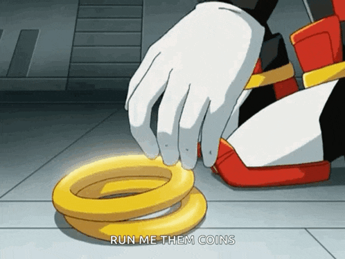 a cartoon character says run me them coins while holding a gold ring