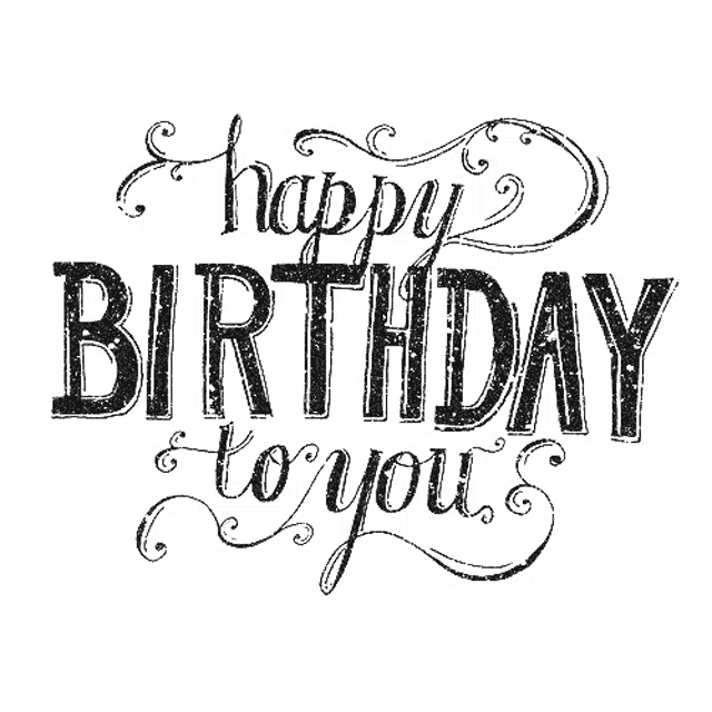 a black and white greeting card that reads happy birthday to you