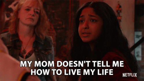 My Mom Doesnt Tell Me How To Live My Life Devi Vishwakumar GIF - My Mom Doesnt Tell Me How To Live My Life Devi Vishwakumar Never Have I Ever GIFs