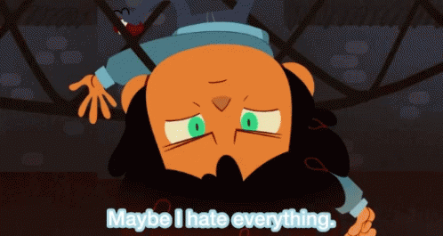 Hate Everything GIF - Hate Everything GIFs