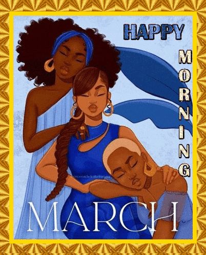 a poster that says happy morning march with three women on it