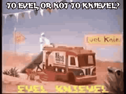 Evel Knievel Stunt GIF - Evel Knievel Stunt To Be Or Not To Be GIFs
