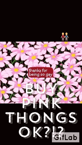 a picture of pink flowers with the words buy pink thongs ok