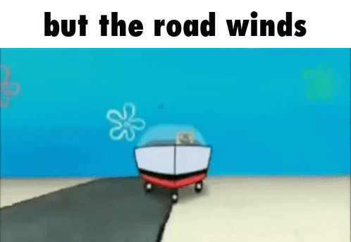 But The Road Winds Hawaii Part Ii GIF - But The Road Winds Hawaii Part Ii Spongebob GIFs