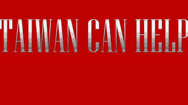 a red background with taiwan can help written in silver letters