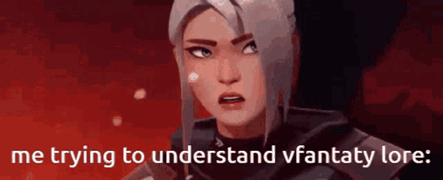 a cartoon of a woman with the words me trying to understand vfantaty lore .