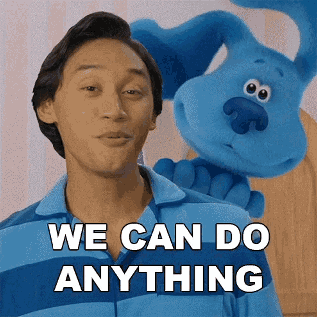 We Can Do Anything That We Wanna Do Josh GIF - We Can Do Anything That We Wanna Do Josh Blues Big City Adventure GIFs