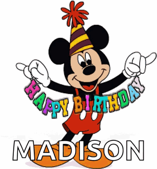 a cartoon of mickey mouse holding up a banner that says happy birthday madison