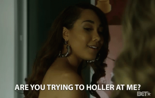 Holler Are You Trying To Holler GIF - Holler Are You Trying To Holler Lauren London GIFs