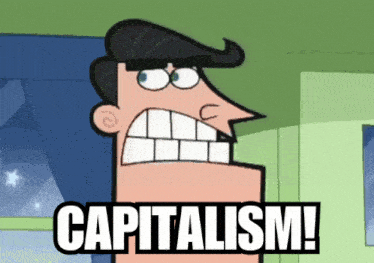 a cartoon character says " capitalism " in black