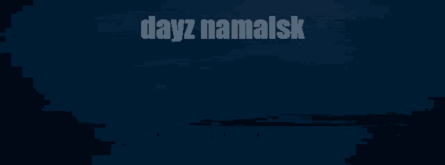 Dayz Namalsk GIF - Dayz Namalsk GIFs