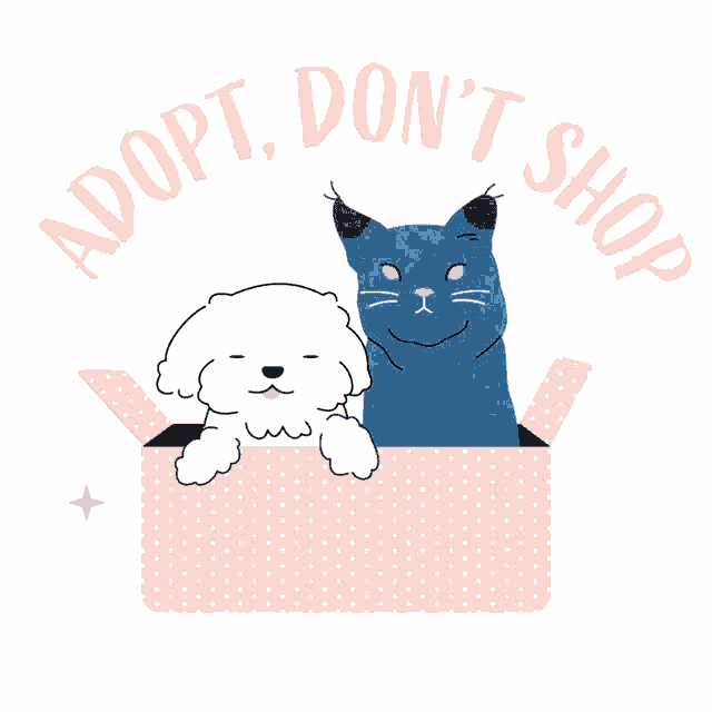 a blue cat and a white dog are in a pink box with the words adopt don 't shop surrounding them