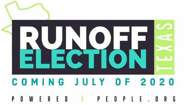 the runoff election in texas is coming in july of 2020