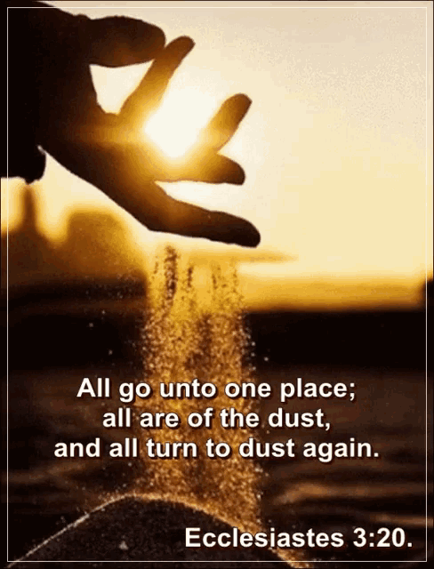 a hand is pouring sand with a quote from ecclesiastes