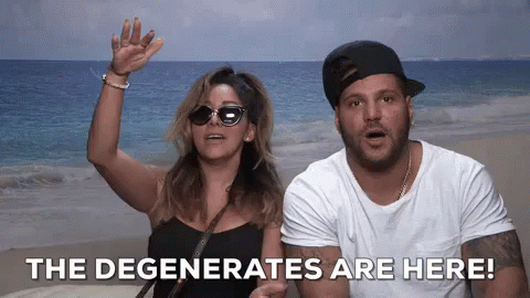 The Degenerates Are Here! GIF - Degenerate The Degenerates Are Here Jersey Shore GIFs