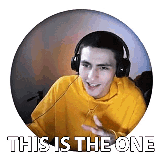 a young man wearing headphones and a yellow hoodie says " this is the one "