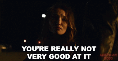 Youre Really Not Very Good At It Emily Browning GIF - Youre Really Not Very Good At It Emily Browning Laura Moon GIFs