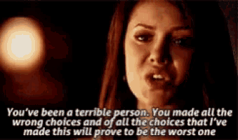 a woman is talking about being a terrible person and making all the wrong choices .