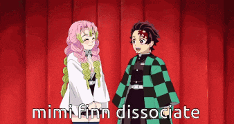 a couple of anime characters standing next to each other with the words mimi finn dissociate on the bottom right