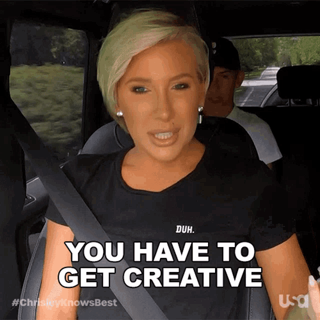 You Have To Get Creative Chrisley Knows Best GIF