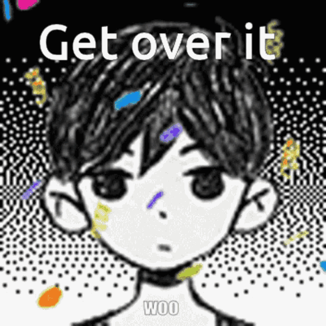 a black and white drawing of a person with the words `` get over it woo '' written on it .