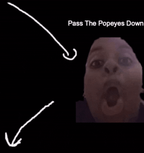 Popeyes Pass The Popeyes Down GIF - Popeyes Pass The Popeyes Down Pass Down GIFs