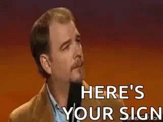 Heres Your Sign Duh GIF - Heres Your Sign Duh No GIFs