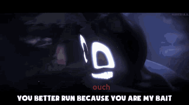 a cartoon character with the words ouch you better run because you are my bait on the bottom