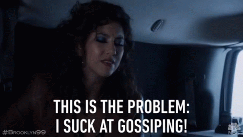 This Is The Problem I Suck At Gossiping GIF - This Is The Problem I Suck At Gossiping Issue GIFs