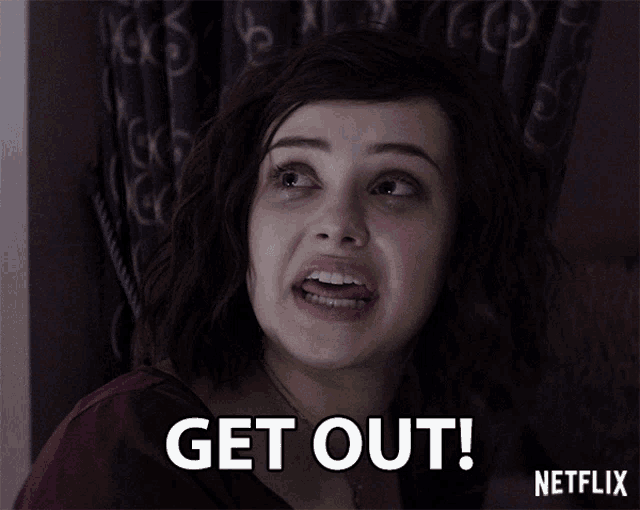 a netflix ad shows a woman screaming and saying get out