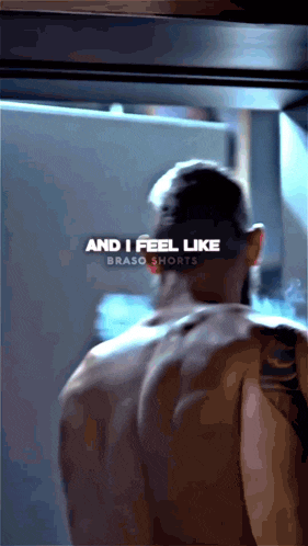 a man without a shirt is standing in front of a mirror with the words and i feel like braso shorts below him