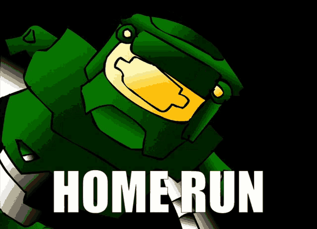 a cartoon of a green robot with the words home run below him