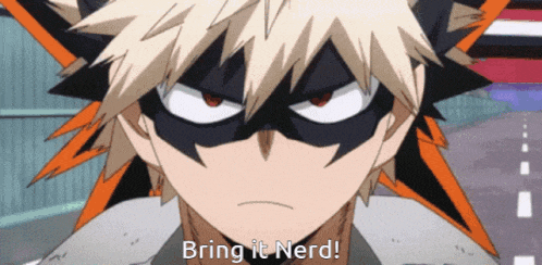 a cartoon character with the words bring it nerd written below him