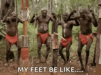 a group of native americans are dancing in the woods and saying `` my feet be like ... ''