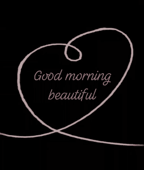 a black background with the words " good morning beautiful " written in pink
