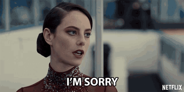 a woman says i 'm sorry in a netflix advertisement