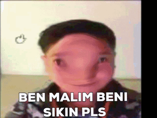a close up of a person 's face with the words ben malim beni sikin pls written above it .