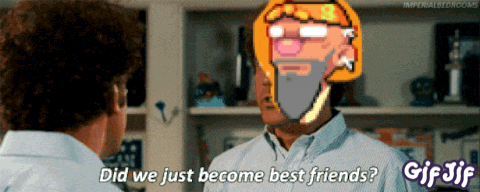 a gif of two men talking with the words did we just become best friends at the bottom