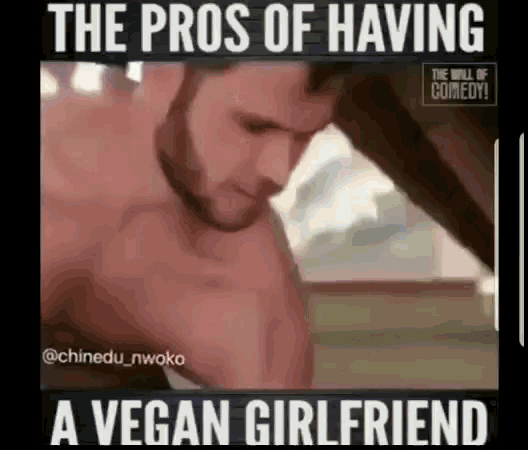 a man without a shirt is having sex with a vegan girlfriend in a video .
